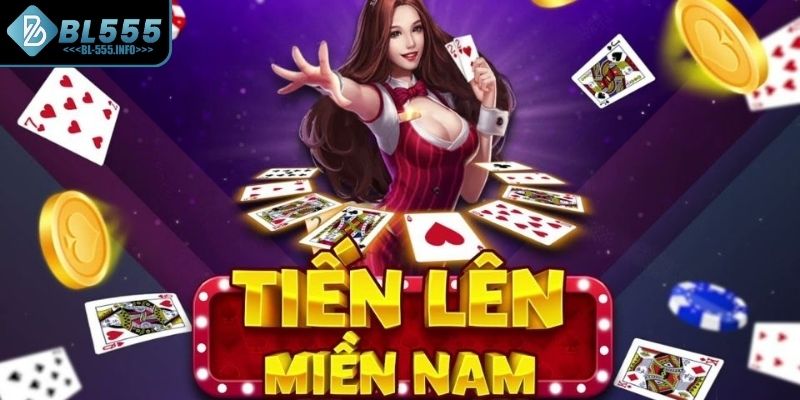 Giới thiệu về bài Tiến Lên Miền Nam BL555